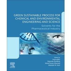 Green Sustainable Process for Chemical and Environmental Engineering and Science: Solvents for the P... 平裝版, Elsevier, 英文