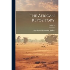 (英文圖書) The African Repository; Volume 4 平裝版, Legare Street Press, 英文