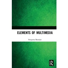 Elements of Multimedia 精裝版, CRC Press, 英文