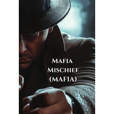 (英文圖書) Mafia Mischief (MAFIA) 平裝版, Noah Martinez, 英文