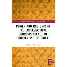 (英文圖書) Power and Rhetoric in the Ecclesiastical Correspondence of Constantine the Great 平裝版, Routledge, 英文