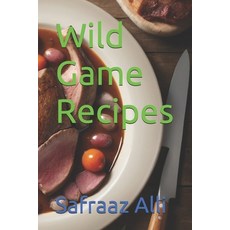 (英文圖書) Wild Game Recipes 平裝版, Independently Published, 英文
