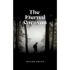 (英文圖書) The Eternal Caravan 平裝版, Mayer Smith, 英文