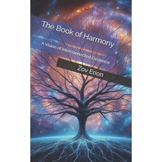 (英文圖書) The Book of Harmony: A Vision of Interconnected Existence 平裝版, Independently Published, 英文