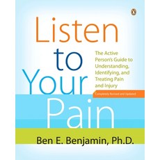 (英文圖書) Listen to Your Pain: The Active Person's Guide to Understanding Identifying and Treating Pa... 平裝版, Penguin Publishing Group, 英文
