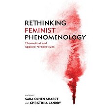 (英文圖書) Rethinking Feminist Phenomenology: Theoretical and Applied Perspectives 精裝版, Rowman & Littlefield Publis..., 英文