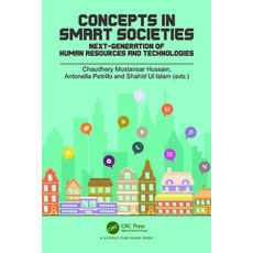 (英文圖書) Concepts in Smart Societies: Next-Generation of Human Resources and Technologies 精裝版, CRC Press, 英文