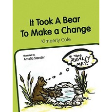 (英文圖書)It Took a Bear to Make a Change 平裝版, Xlibris, 英文
