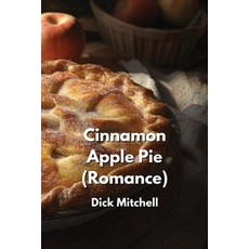 (英文圖書) Cinnamon Apple Pie (Romance) 平裝版, Dick Mitchell, 英文
