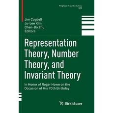 (英文圖書) Representation Theory Number Theory and Invariant Theory: In Honor of Roger Howe on the Occ... 平裝版, Birkhauser, 英文