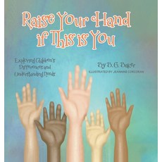 (英文圖書)Raise Your Hand if This is You: Exploring Children's Differences and Understandi... 精裝版, Tellwell Talent, 英文