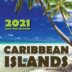 Caribbean Islands 2021 Mini Wall Calendar 平裝版, Just Be, 英文