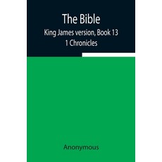 (英文圖書) The Bible King James version Book 13; 1 Chronicles 平裝版, Alpha Edition, 英文
