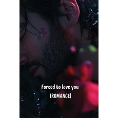 (英文圖書) Forced to love you (ROMANCE) 平裝版, Huxley Marchand, 英文