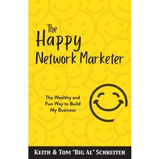 (英文圖書) The Happy Network Marketer: The Wealthy & Fun Way to Build My Business 平裝版, Fortune Network Publishing Inc, 英文