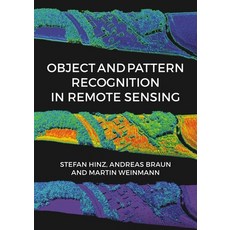 Object and Pattern Recognition in Remote Sensing: Modelling and Monitoring Environmental and Anthrop... 精裝版, Whittles, 英文