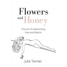 Flowers and Honey: The art of relationship love and desire 平裝版, Change Empire, 英文
