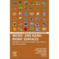 (英文圖書) Micro- And Nano-Bionic Surfaces: Biomimetics Interface Energy Field Effects and Applications 平裝版, Elsevier, 英文