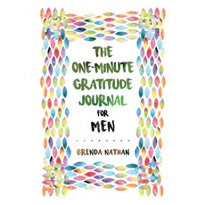 The One-Minute Gratitude Journal for Men: Simple Journal to Increase Gratitude and Happiness 平裝版, BrBB House Press, 英文