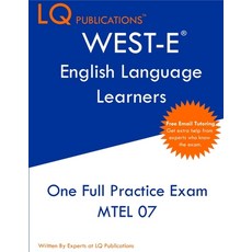 WEST-E English Language Learners: One Full Practice Exam - Free Online Tutoring - Updated Exam Quest... 平裝版, Lq Pubications, 英文