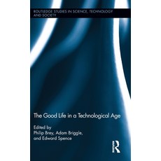 (英文圖書) The Good Life in a Technological Age 精裝版, Routledge, 英文