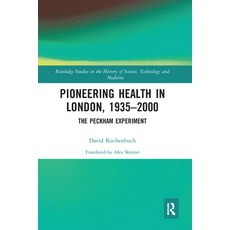 (英文圖書) Pioneering Health in London 1935-2000: The Peckham Experiment 平裝版, Routledge, 英文