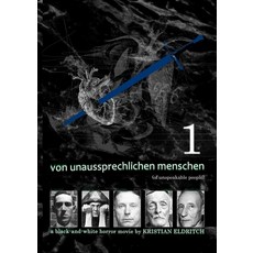 (英文圖書) Von Unaussprechlichen Menschen (Of Unspeakable People) 1/3: a black and white horror movie 平裝版, Lulu.com, 英文