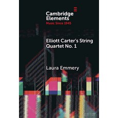 (英文圖書) Elliott Carter's String Quartet No. 1 精裝版, Cambridge University Press, 英文