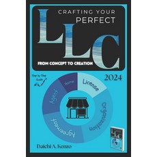 (英文圖書) Crafting Your Perfect LLC: From Concept to Creation 平裝版, Independently Published, 英文