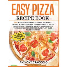 (英文圖書) Easy Pizza Recipe Book: RECIPE BOOK and COOKING INFO Edition: 80+ Authentic Italian Pizza Rec... 精裝版, Anthony Craccolo, 英文