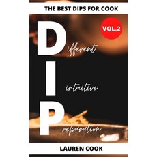 The Best Dips For Cook: 87+ Dips For All Meals 精裝版, Lauren Cook, 英文