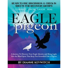 (英文圖書) EAGLE pigeon: A Journey To Discover Your Eagle Identity and Bring Light Into the Blind Spots ... 平裝版, Gatekeeper Press, 英文