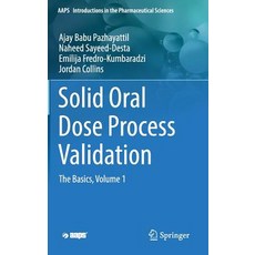 (英文圖書) Solid Oral Dose Process Validation: The Basics Volume 1 精裝版, Springer, 英文