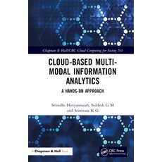 (英文圖書) Cloud-based Multi-Modal Information Analytics: A Hands-on Approach 精裝版, CRC Press, 英文