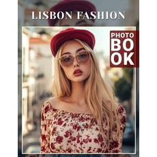 (英文圖書) Lisbon Fashion Photo Book: Showcasing Trendy Styles From Lisbon With 40 Vibrant... 平裝版, Independently Published, 英文
