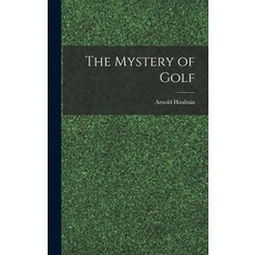 (英文圖書) The Mystery of Golf 精裝版, Legare Street Press, 英文
