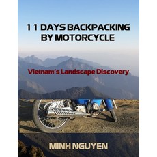 (英文圖書) 11 Days Backpacking by Motorcycle: Vietnam's Landscape Discovery 平裝版, Independently Published, 英文