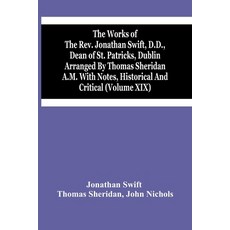 (英文圖書) The Works Of The Rev. Jonathan Swift D.D. Dean Of St. Patricks Dublin Arranged By Thomas S... 平裝版, Alpha Edition, 英文