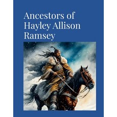 (英文圖書) Ancestors of Hayley Allison Ramsey 平裝版, Lulu.com, 英文