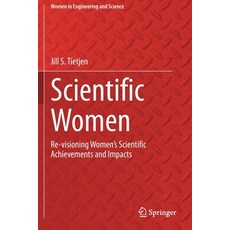 (英文圖書) Scientific Women: Re-Visioning Women's Scientific Achievements and Impacts 平裝版, Springer, 英文