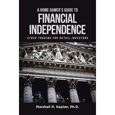 (英文圖書) A Home Gamer's Guide to Financial Independence: Stock Trading for Retail Investors 平裝版, Page Publishing, Inc., 英文