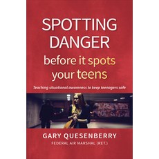 (英文圖書) Spotting Danger Before It Spots Your Teens: Teaching Situational Awareness to Keep Teenagers ... 平裝版, YMAA Publication Center, 英文