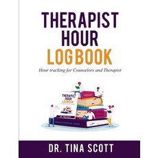 (英文圖書) Therapist Hour Logbook: Hour Tracking for Counselors and Therapist 平裝版, Lulu.com, 英文