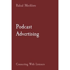 (英文圖書) Podcast Advertising: Connecting With Listeners 平裝版, Preach Publications, 英文