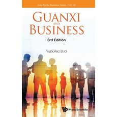 Guanxi and Business (Third Edition) 精裝版, World Scientific Publishing Company, 英文