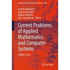 (英文圖書) Current Problems of Applied Mathematics and Computer Systems: Cpamcs 2023 平裝版, Springer, 英文