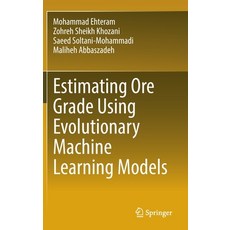 (英文圖書) Estimating Ore Grade Using Evolutionary Machine Learning Models 精裝版, Springer, 英文