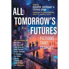 (英文圖書) All Tomorrow's Futures: Fictions That Disrupt 平裝版, Cybersalon Press, 英文