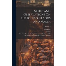 (英文圖書) Notes and Observations On the Ionian Islands and Malta: With Some Remarks On Constantinople a... 精裝版, Legare Street Press, 英文