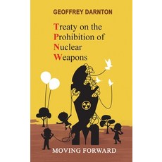 (英文圖書) TPNW - Treaty on the Prohibition of Nuclear Weapons 精裝版, Peace Analytics, 英文